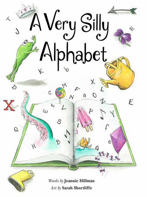 Title details for A Very Silly Alphabet by Jeannie Hillman - Available